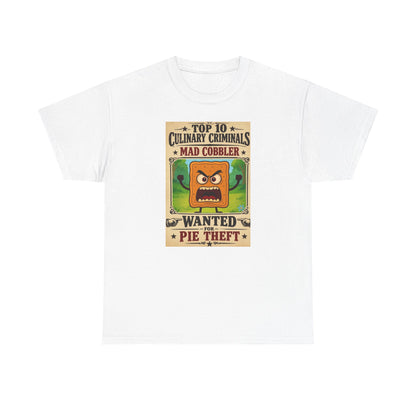 Unisex T-Shirt - "Top 10 Culinary Criminals: Mad Cobbler" Wanted Pie Theft Vintage Poster Tee 100% Heavyweight Cotton