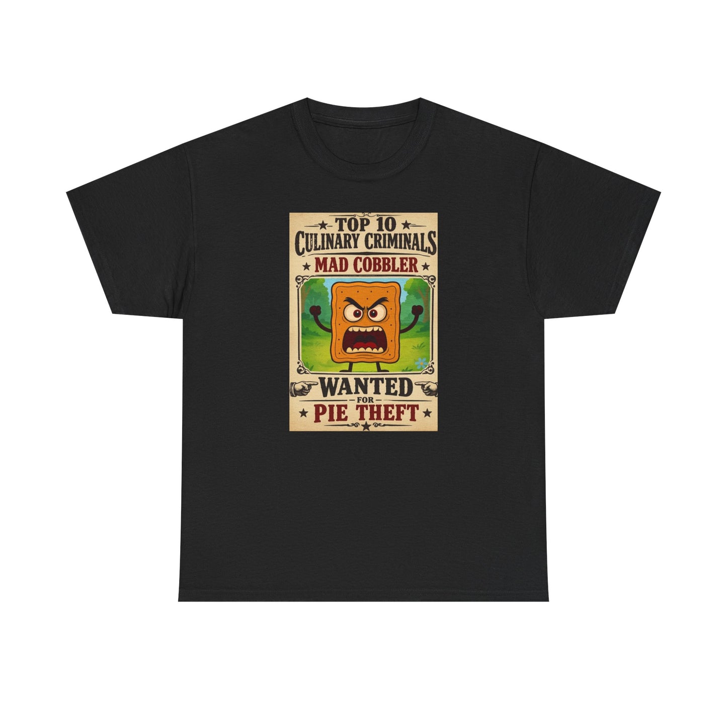 Unisex T-Shirt - "Top 10 Culinary Criminals: Mad Cobbler" Wanted Pie Theft Vintage Poster Tee 100% Heavyweight Cotton