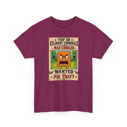 Unisex T-Shirt - "Top 10 Culinary Criminals: Mad Cobbler" Wanted Pie Theft Vintage Poster Tee 100% Heavyweight Cotton