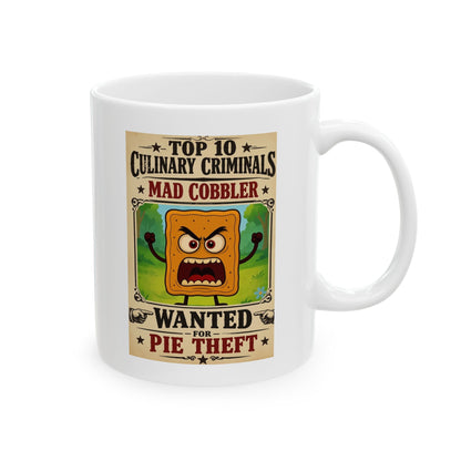 Mad Cobbler Ceramic Mug – "Top 10 Culinary Criminals "Coffee Cup (11oz/15oz)