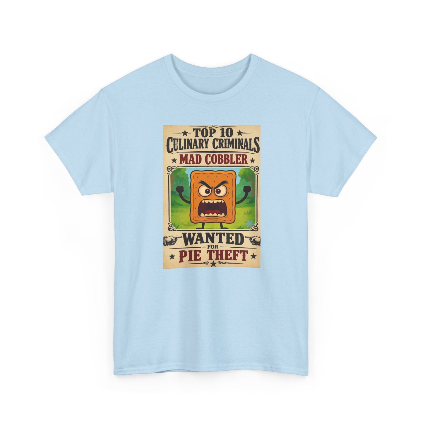 Unisex T-Shirt - "Top 10 Culinary Criminals: Mad Cobbler" Wanted Pie Theft Vintage Poster Tee 100% Heavyweight Cotton