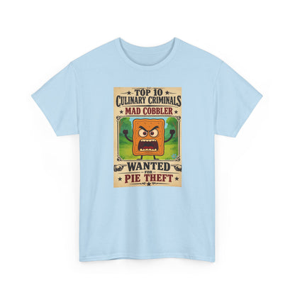 Unisex T-Shirt - "Top 10 Culinary Criminals: Mad Cobbler" Wanted Pie Theft Vintage Poster Tee 100% Heavyweight Cotton