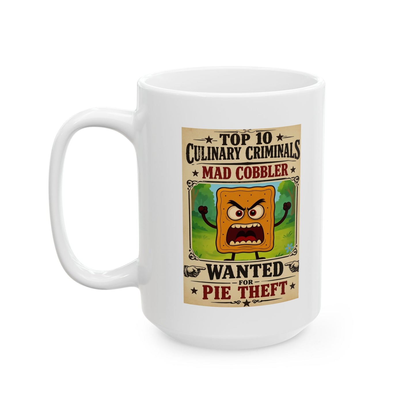Mad Cobbler Ceramic Mug – "Top 10 Culinary Criminals "Coffee Cup (11oz/15oz)