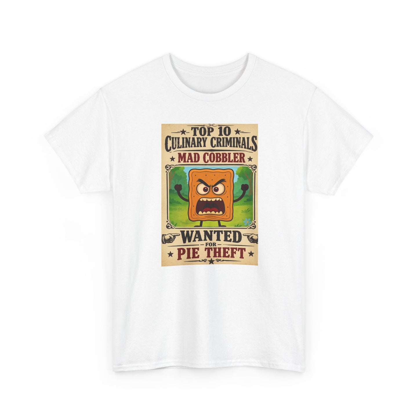 Unisex T-Shirt - "Top 10 Culinary Criminals: Mad Cobbler" Wanted Pie Theft Vintage Poster Tee 100% Heavyweight Cotton