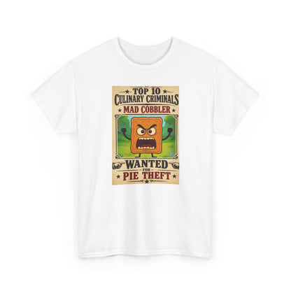 Unisex T-Shirt - "Top 10 Culinary Criminals: Mad Cobbler" Wanted Pie Theft Vintage Poster Tee 100% Heavyweight Cotton