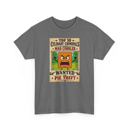 Unisex T-Shirt - "Top 10 Culinary Criminals: Mad Cobbler" Wanted Pie Theft Vintage Poster Tee 100% Heavyweight Cotton