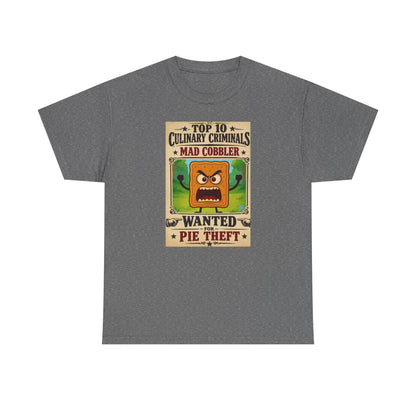 Unisex T-Shirt - "Top 10 Culinary Criminals: Mad Cobbler" Wanted Pie Theft Vintage Poster Tee 100% Heavyweight Cotton