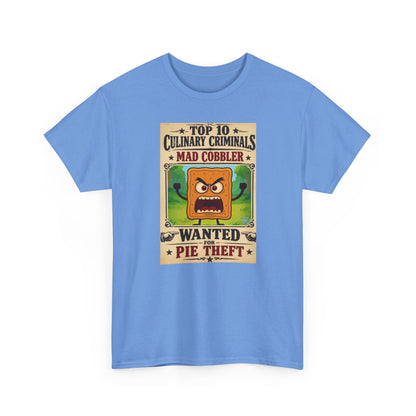 Unisex T-Shirt - "Top 10 Culinary Criminals: Mad Cobbler" Wanted Pie Theft Vintage Poster Tee 100% Heavyweight Cotton